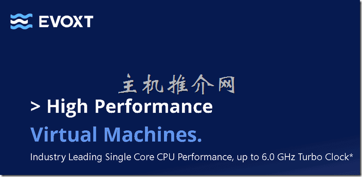evoxt高性能VPS 2.99美元，香港/日本/马来西亚/韩国/美国/英国/德国/荷兰/加拿大/澳大利亚/瑞士/巴西等机房-主机推介